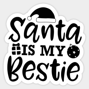 "Santa is my bestie" Christmas script Sticker